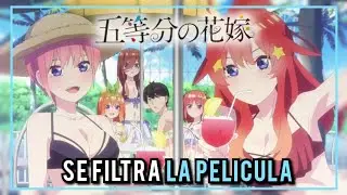 Se Filtra La Pelicula De Go Toubun no Hanayome / Las Quintillizas.