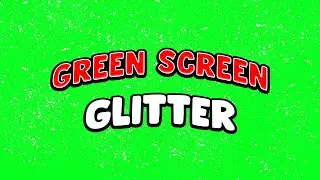 Green Screen - Glitter (GST)