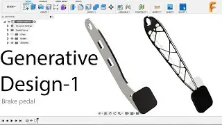 GENERATIVE DESIGN PART -1 || FUSION 360 || BRAKE PEDAL