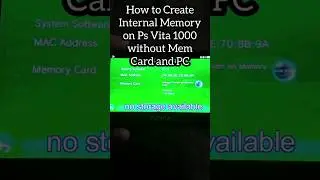 Create Internal Storage in Ps Vita 1000 NO Memory Card / No PC        