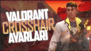 VALORANT CROSSHAİR AYARLAR /VALORANT TÜM AJANLAR VE YETENEKLERİ [TÜRKÇE REHBER]