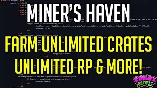 Miner's Haven UNLIMITED CRATES & RP FARMING SCRIPT APRIL 2024