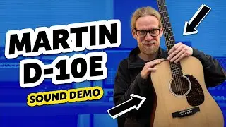 Martin D-10E - Sound Demo