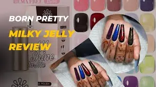 Born Pretty Milky Jelly Gel Polish Review