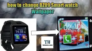 ?How 🤔 to change? dz09 smartwatch wallpaper