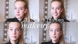 6, 7, 8, 9 Klasses Makeup Guide!