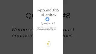 Top AppSec Job Interview Question 8 #jobinterview
