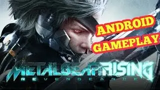 METAL GEAR RISING REVENGEANCE ANDROID GAMEPLAY [DOWNLOAD LINK]