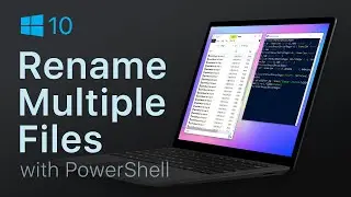 Batch Rename Files with PowerShell  (5 Essential)