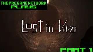 ThePreGameNetwork plays: Lost in Vivo (Part 1)
