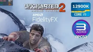 RPCS3 0.0.19 | Uncharted 2 Among Thieves 4K FSR 60FPS Unlock i9-12900K | PS3 Emulator Performance
