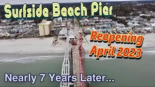 Surfside Beach Pier Set To Reopen After Being Closed For Over Six Years