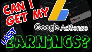 Can I Get My Last Google AdSense Payment?