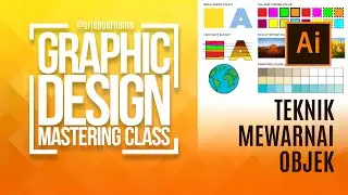 TUTORIAL ILLUSTRATOR #9 Teknik Mewarnai Objek