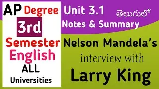 Nelson Mandela's Interview Summary Notes I AP new Degree Semester 3 English