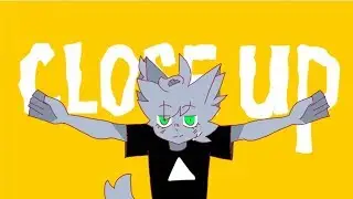 CLOSE UP |meme| Flipaclip