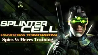 Splinter Cell Pandora Tomorrow Training in 2020 - Spies vs Mercs