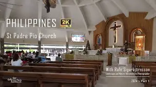 St Padre Pin's Church - Santo Tomas, Batangas - Philippines │ Part 1