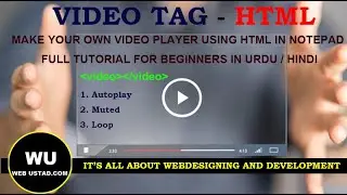 Video tag HTML | How to add video in Html using Notepad | Make simple video player for your website