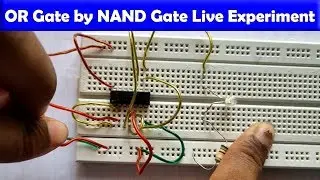 OR Gate By using NAND Gate Practical on Bread Board || Digital Electronics Experiment