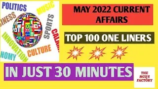MAY 2022 TOP 100 ONELINERS IN JUST 30 MINUTES !! USEFUL FOR #WBPCS #MPPCS #RRBNTPC and other exams