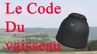 ON CODE LE VAISSEAU - Journal De Bord # 10