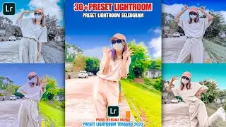 30 + PRESET LIGHTROOM TERBARU 2023 | PRESET LIGHTROOM SELEBGRAM | PRESET LIGHTROOM