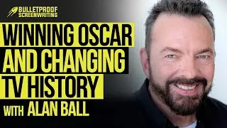 Winning Oscar® & Changing Television History | Alan Ball