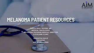 Melanoma Patient Resources