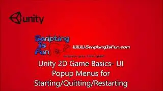 Unity 2D Game Basics - UI - Popup Panels for Starting, Restarting, and Quitting a Game