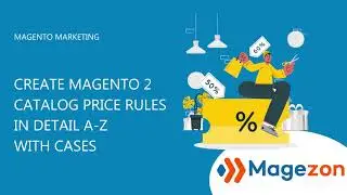 Create Magento 2 Catalog Price Rules in detail A-Z with Cases