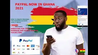 HOW TO CREATE PAYPAL ACCOUNT IN GHANA  /PAYPAL IS NOW IN GHANA 2024