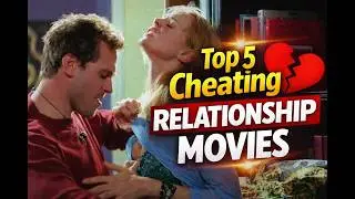 Top 5 cheating relationship movies | Cheating wife movies | BM short films