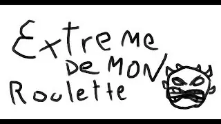 Extreme Demon Roulette