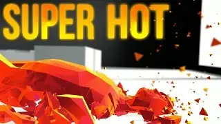 Super Hot Mess - SUPERHOT