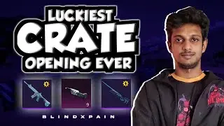 ആദ്യമായി CRATE OPENING ഇല്‍ LUCK അടിച്ചപോൾ | GLACIER LEVEL UP | BLINDXpain