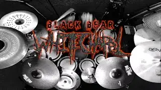 Whitechapel - Black Bear - Drum Cover