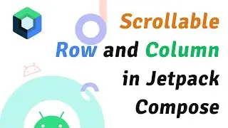 Scrollable Row and Column Compose in Android Native