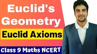 Euclid's Axioms | Euclid's Geometry | Class 9 Maths | NCERT unit 5.1 | Virtual Vidya