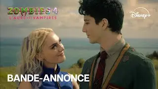Zombies 4 : L'aube des vampires - Bande-annonce officielle (VOST) | Disney+