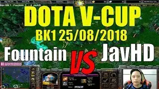 Dota V-CUP BK1 Fountain vs JAVHD BO3
