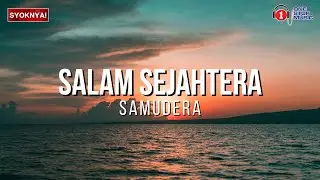 Salam Sejahtera - Samudera - Lirik Video