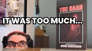 The Horror Novel so scary I couldn't finish it | The Haar by David Sodergren 📚