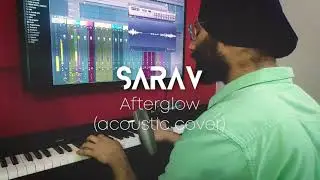 Afterglow (acoustic piano cover) | Sarav | #theindianmusician