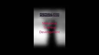 Maximize Training Development on Football Manager 2021 