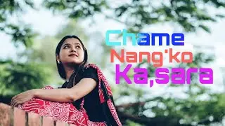 Chame nagkho khasara//Rose miky Rangsha//Laxmi Thigidi//mitthel rongdi