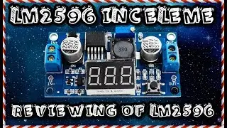 Ekranlı LM2596 İncelemesi | Reviewing of LM2596 With LED Voltmeter