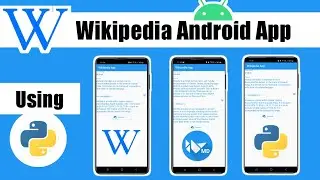 Wikipedia Android App using Python | Convert .Py to APK | 