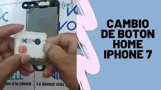 como cambiar el botón home iphone 7,7+