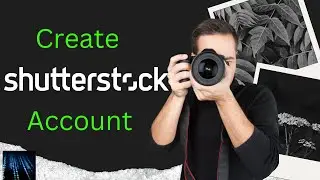 How to Create Account On Shutterstock | Sell Pictures Online and Earn Money From Shutterstock |